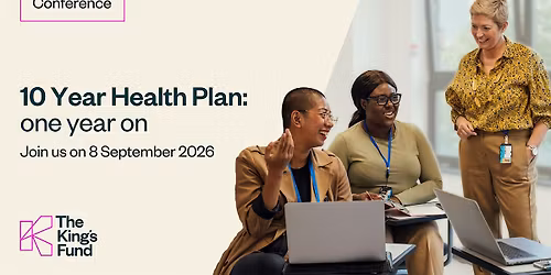 10 Year Health Plan \u2013 one year on (In-person)