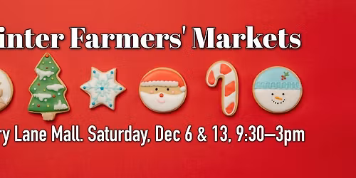 Penticton Farmers' Market Indoor Winter Markets at Cherry Lane