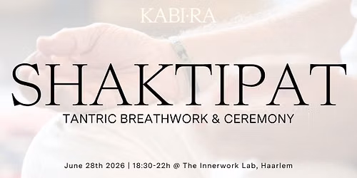 SHAKTIPAT Ceremony with Tantric Breathwork