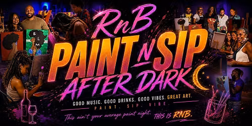 R&B Paint and Sip with Friends: After Dark