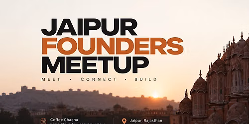 Jaipur Founders Meetup
