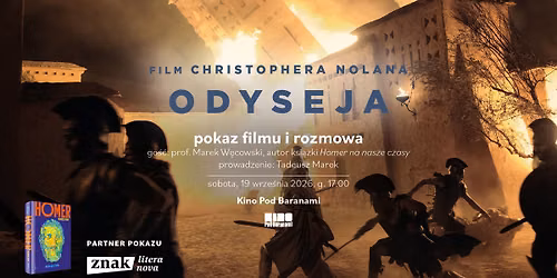 ODYSEJA \u2192 pokaz filmu i rozmowa z prof. Markiem W\u0119cowskim | Kino Pod Baranami