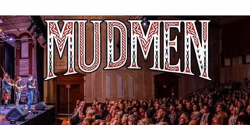 Mudmen private Event Parts Unknown On