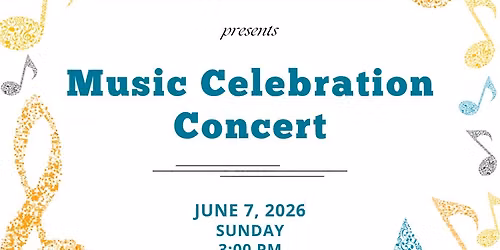 Music Celebration Concert — California Center for the Arts, Escondido