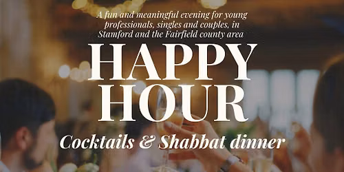 Cocktails & Shabbat Dinner - Young & Jewish in Stamford