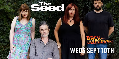 The Seed - Back to the Belgrave