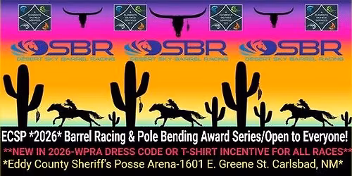 $250 Added- ECSP\/DSBR 2026 Barrel Races & Pole Bending - Series #1