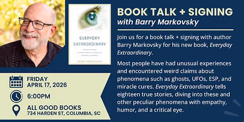 Book Talk + Signing with Barry Markovsky: "Everyday Extraordinary"