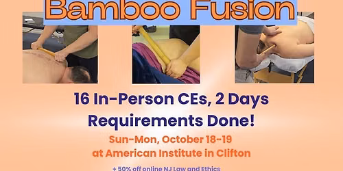 Bamboo-fusion\u00ae Table Level One Class CE for Massage Therapists in Clifton, NJ - 16 NCBTMB Hours