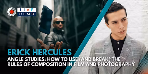Angle Studies with Photographer Erick Hercules