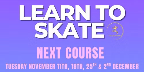 SKATE HAPPY LEARN TO SKATE COURSE 