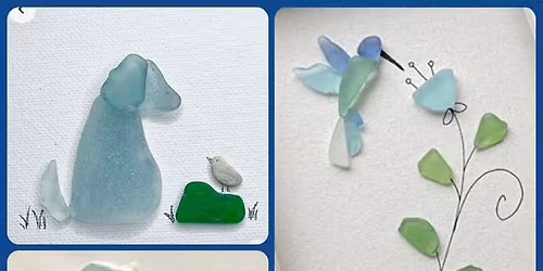 Sea Glass Art Workshop *New!