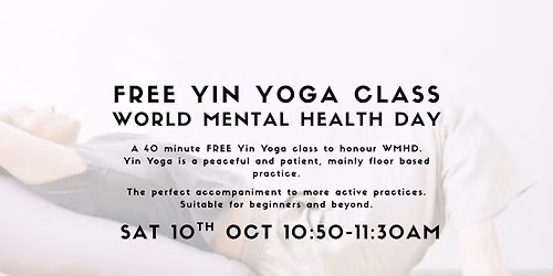 World Mental Health Day: FREE Yin Yoga Class