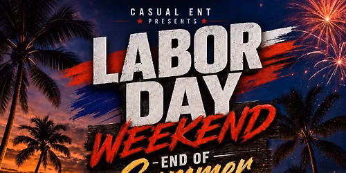 Labor Day Weekend End Of Summer Party