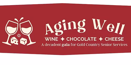 Aging Well 2025 \u2013 Wine, Chocolate, & Cheese Gala