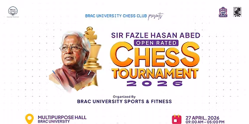 Sir Fazle Hasan Abed Open Rated Chess Tournament 2026