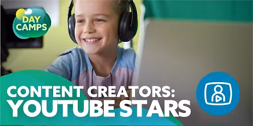 Winter Camp - Content Creators: Youtube Stars (Day Camp)