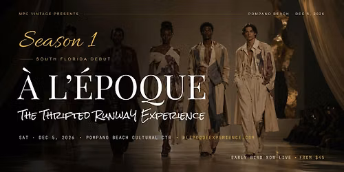 \u00c0 L'\u00c9POQUE THE THRIFTED RUNWAY EXPERIENCE