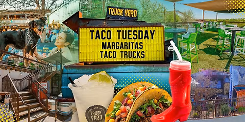 Taco Tuesday @ Truck Yard The Colony