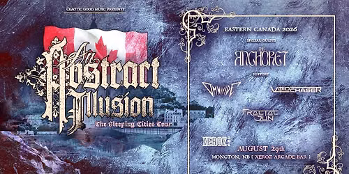 AN ABSTRACT ILLUSION, THE ANCHORET, OMNIVIDE, VOIDCHASER & FRACTAL SUN @ Xeroz Arcade\/Bar