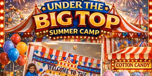 Under The Big Top Summer Camp