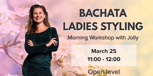 Morning Bachata Ladies Styling | Open Level