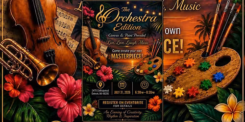 The Orchestra Edition (Tropical  Island Paint Party)