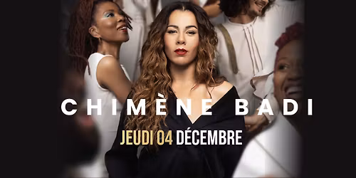 Chim\u00e8ne Badi - Gospel & Soul, la voix et l'\u00e2me