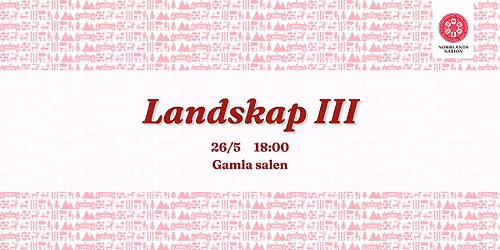 Landskap III - Norrlands nation
