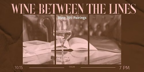 Wine 101: Pairings