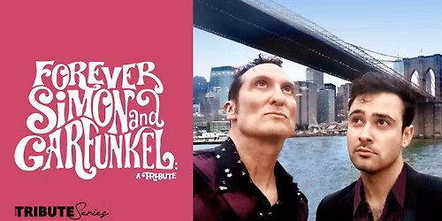 Forever Simon & Garfunkel
