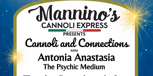 12\/04 Cannoli & Connections with Antonia The Medium