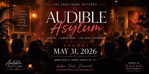 Audible Asylum Sunday: Open Mic Experience