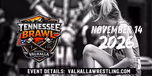 Tennessee Brawl presented by Valhalla Wrestling