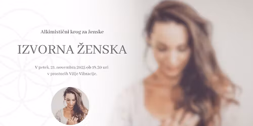 Alkimisti\u010dni krog za \u017eenske: IZVORNA \u017dENSKA