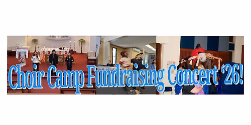 Choir Camp Fundraising Concert '26