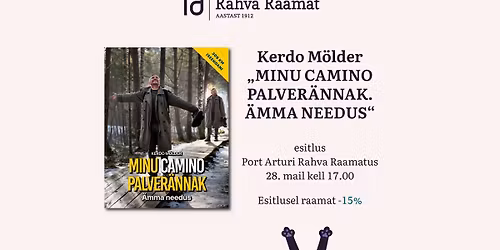 Kerdo M\u00f6lderi raamatu "Minu Camino palver\u00e4nnak. \u00c4mma needus" esitlus P\u00e4rnus
