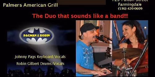 Pagman & Robin will be rockin out at Palmers!!!