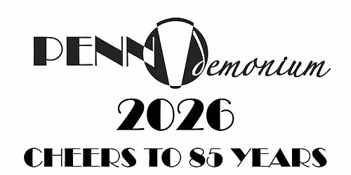 PENNdemonium 2026 - Party at the Penn - Cheers to 85 years!
