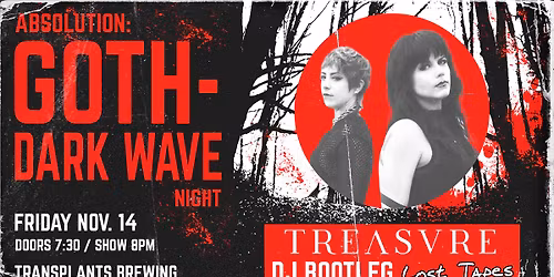 ABSOLUTION GOTH-DARK WAVE NIGHT WITH DJ BOOTLEG \/ TREASVRE \/ LOST TAPES