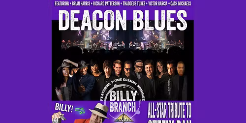 AN EVENING WITH DEACON BLUES FEATURING 3-TIME GRAMMY NOMINEE BILLY BRANCH