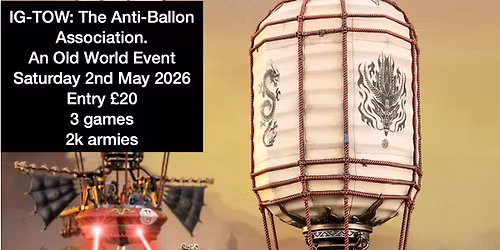 IG-TOW: The Anti-Ballon Association- An Old World Event