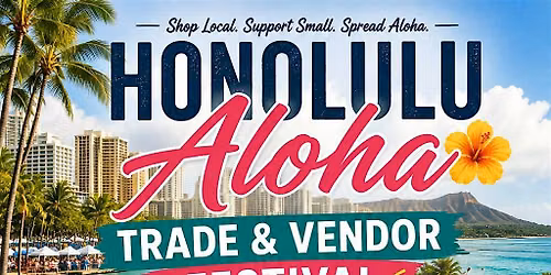 Honolulu Aloha Trade & Vendor Festival