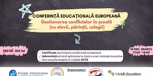 Conferin\u021b\u0103 european\u0103 online \u201eGestionarea conflictelor \u00een \u0219coal\u0103 (cu elevii, p\u0103rin\u021bii, colegii)\u201d