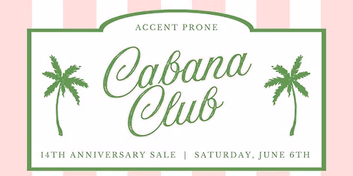 Cabana Club: 14th Anniversary Sale
