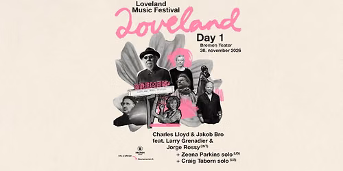 Charles Lloyd, Jakob Bro, Larry Grenadier, Jorge Rossy + Zeena Parkins m.fl. \u2013 Loveland Music 2026