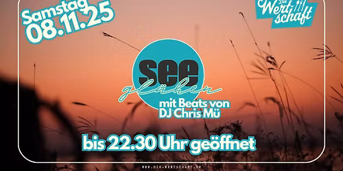 Seegl\u00fchen in der Wertschaft - DJ Chris M\u00fc 
