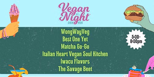 Vegan Night DENVER: AUGUST