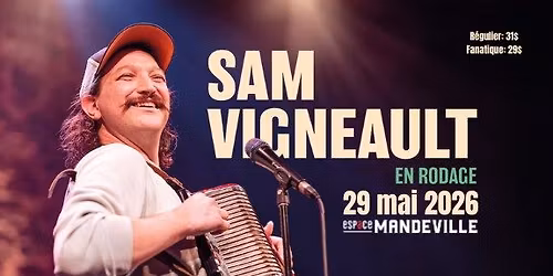 SUPPL\u00c9MENTAIRE | Sam Vigneault en rodage