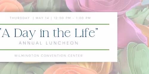 "A Day in the Life" Luncheon